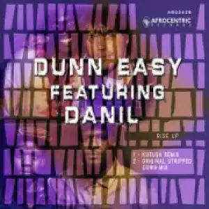 Dunn Easy - Rise Up (Kususa Remix) ft. Danil
